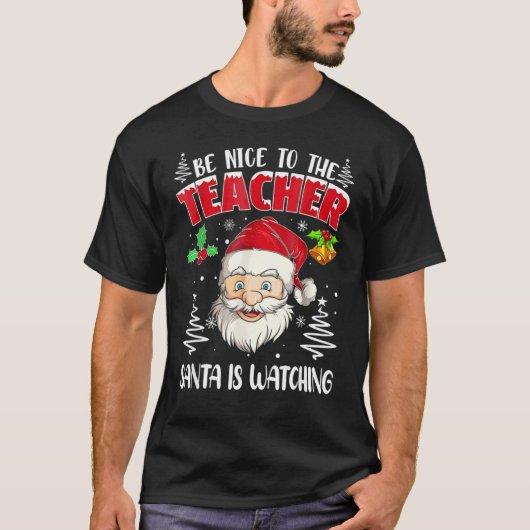 先生に優しく サンタが監視中 クリスマス Tシャツ (正面)