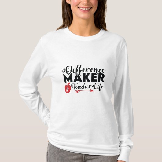 先生のアート 違いを作る教師の生活 Tシャツ (正面)