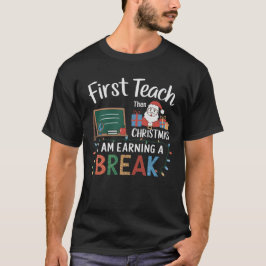 先生のクリスマス休暇 楽しい冬休み ホワイトボードとサンタのイラスト Tシャツ
