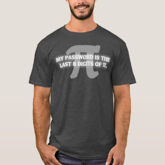 先生のパスワードおもしろいはPi Mathおたく Tシャツ