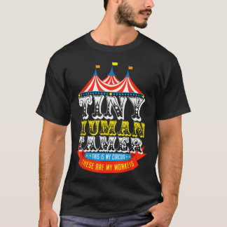 先生の小さな人間のタマーこの私のサーカスこれらは Tシャツ