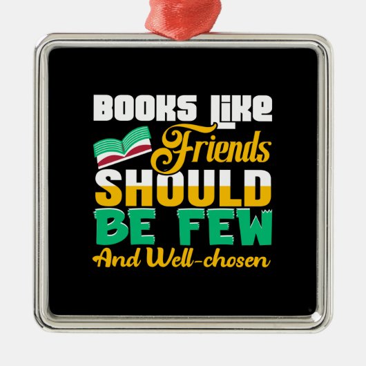 先生の本は友達のように少なく良くあるべきである メタルオーナメント (正面)