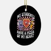 先生の生徒は私のハートのピザを持っている セラミックオーナメント (右)