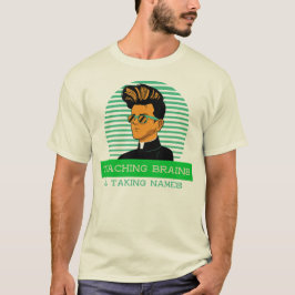 先生の脳を鍛え、名前を覚える教室の先生 Tシャツ