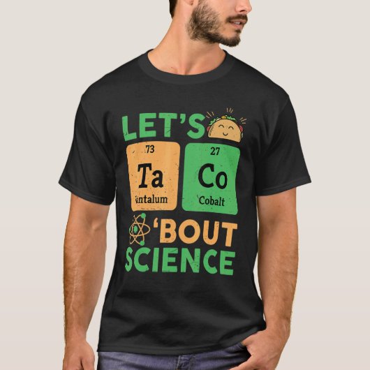 先生はタコスに科学の化学を取らせる Tシャツ (正面)
