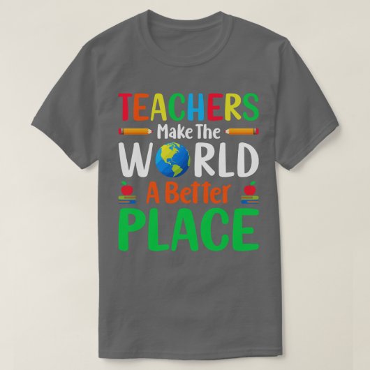 先生は世界をより良い場所にする Tシャツ (デザイン正面)