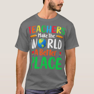 先生は世界をより良い場所にする Tシャツ