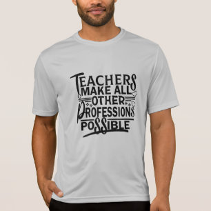 先生は他のすべての職業を可能にする。 Tシャツ