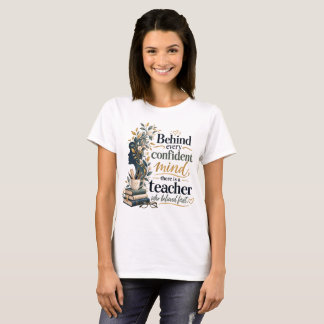 先生への感謝Tシャツ – 自信のある心の後ろには Tシャツ