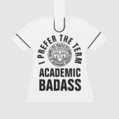 先生または教授のためのAcademic Badassギフトは2味方しました オーナメント (裏面)