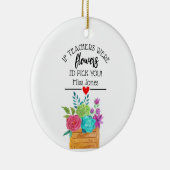 先生もしは花を私はあなたに贈り物を選んだ セラミックオーナメント (右)