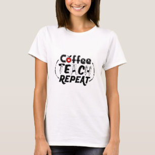 先生アートコーヒ教えーリピート Tシャツ