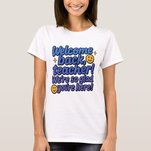 先生ウェルカムバックティー Tシャツ (正面)