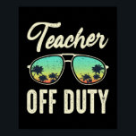 先生オフデューティトロピカルラストデイ ポスター<br><div class="desc">先生オフデューティ熱帯学校のレトロギフトの最後の日。感謝祭の日，クリスマスの日，母の日，父の日， 7月4日， 1776独立日，パパの日，ハロウィーンの日，パトリックの日</div>