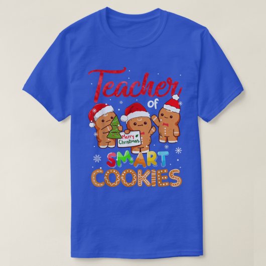先生オブ頭が切れるクッキークリスマス先生 Tシャツ (デザイン正面)