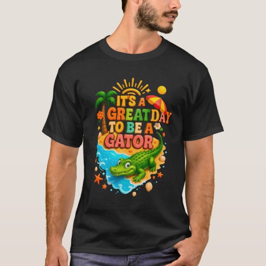 先生スクールアリゲーター素晴らしIt_S A Day To Be Tシャツ (正面)