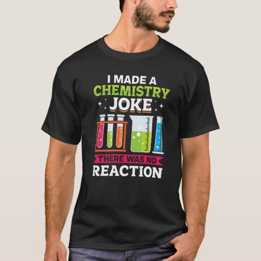 先生スクール私は化学のジョークを作った Tシャツ (正面)