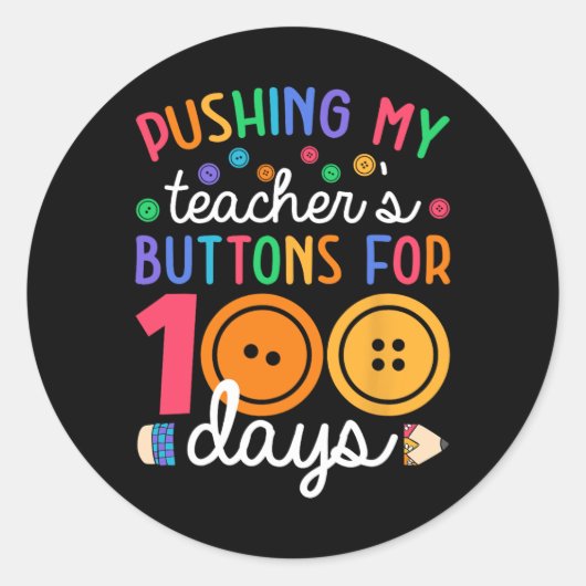 先生ボタンを押す100日学生Teache ラウンドシール (正面)