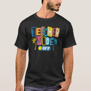 先生モードオフ幸せな学校の最後の日の夏B Tシャツ
