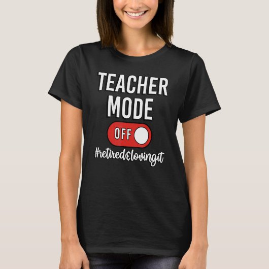 先生モードオフ退職した先生退職 Tシャツ (正面)