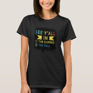 先生学校の最終日の秋でY'Allを参照1 Tシャツ