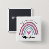 先生感謝していは私を虹の退職者にしてくれた 缶バッジ (正面&裏面)