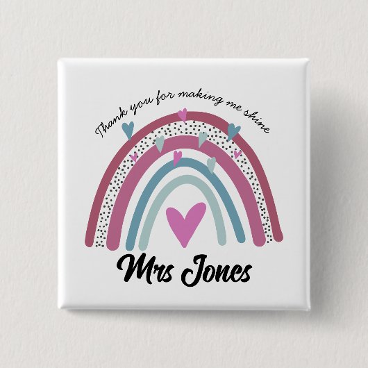 先生感謝していは私を虹の退職者にしてくれた 缶バッジ (正面)