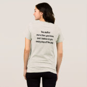先生激励Tシャツ|あなたは大切 トライブレンドTシャツ (裏面全面)