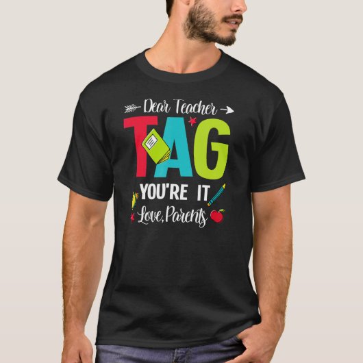 先生親愛ラベルあなたはIt愛の両親の初日 Tシャツ (正面)