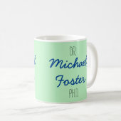 先生(あなたの名前) PhDの卒業のマグ コーヒーマグカップ (正面右)