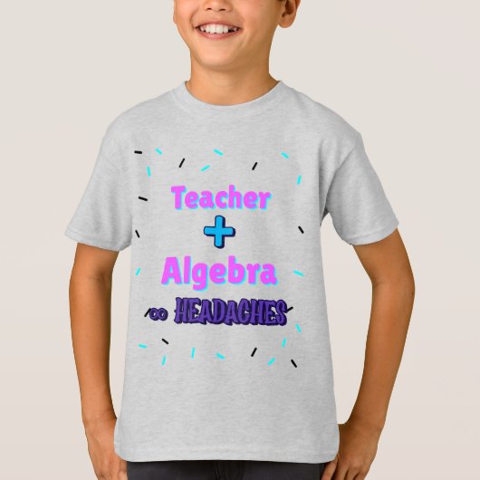 先生+代数∞頭痛の種の数学の代数先生 Tシャツ (正面)