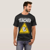 先生 - 警告: テストが近づいています Tシャツ (正面フル)