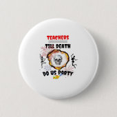 先生- Till Death Do Usパーティー 缶バッジ (正面)