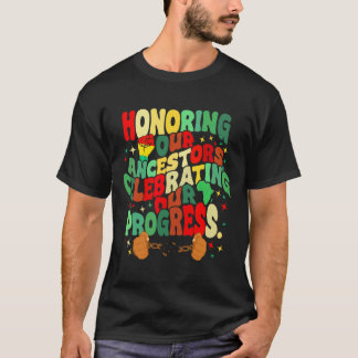 先祖を称え 進歩を祝う ジュ Tシャツ