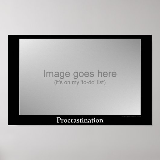 先送り – ポスやる気を起こさせるター ポスター (正面)