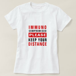 免疫力が低下しています 距離を保ってください Tシャツ