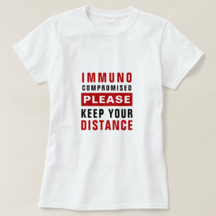 免疫力が低下しています 距離を保ってください Tシャツ