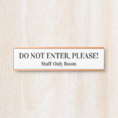 「入るな、お願い！」 サインプレート (正面)