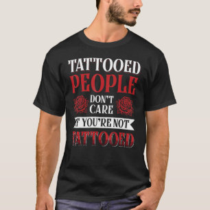入れ墨の人は入れ気にもし墨の人ではない Tシャツ