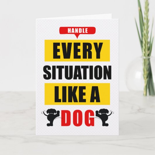 全おもしろいての状況を犬のように扱う カード (正面)