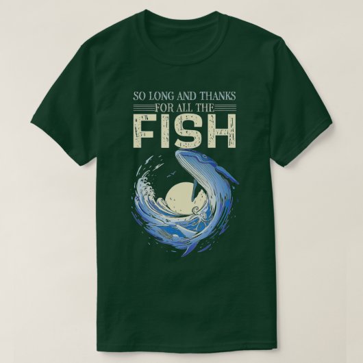 全おもしろいての魚に感謝してい対して非常に長い引用文 Tシャツ (デザイン正面)