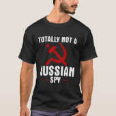 全くスパイロシアのレッドハンマーや鎌ではない Tシャツ (正面)