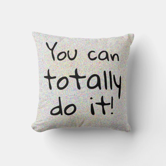 全く私がかわいいやる気を起こさせる知っているそれをすることができます クッション (正面)