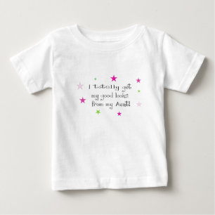 全く私の叔母さんから私の一見を得て下さい ベビーTシャツ
