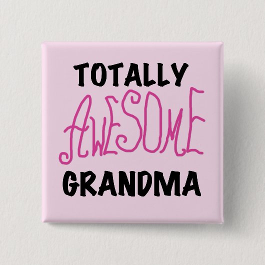 全く素晴らしい祖母-ピンクのTシャツおよびギフト 缶バッジ (正面)