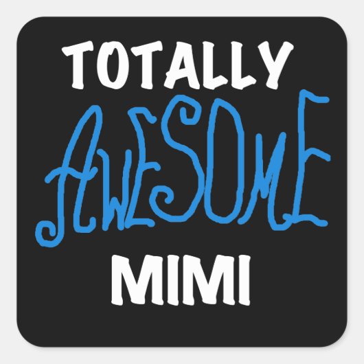全く素晴らしいMimi青のTシャツおよびギフト スクエアシール (正面)