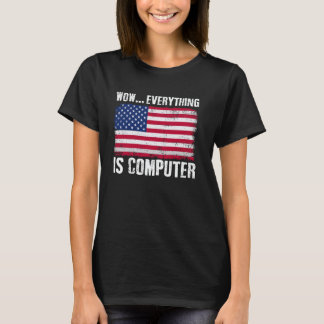 全てがコンピューターに見える面白いアメリカ国旗コンポ Tシャツ
