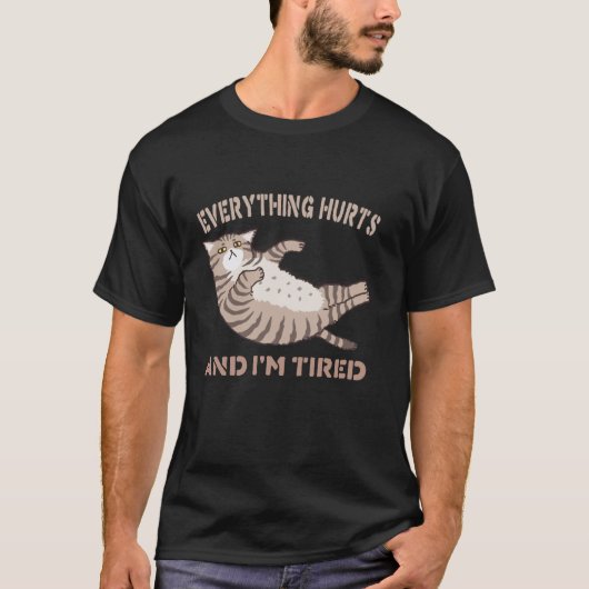 全てが痛いし疲れた 面白い 猫 フィットネス F Tシャツ (正面)