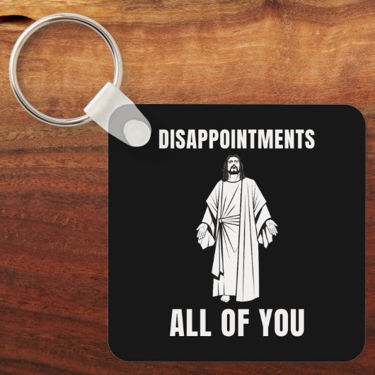 全てのイエスの皮肉なユーモアを失望させる キーホルダー (正面)