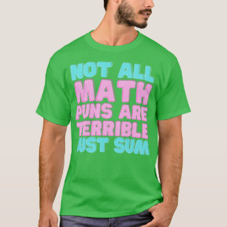 全ての数学のパンスがひどいだけの数学おもしろいだ Tシャツ